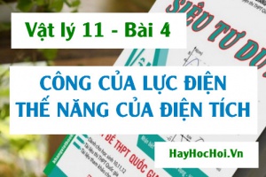 Công của lực điện, Thế năng của một điện tích trong điện trường Công thức và bài tập - Vật lý 11 bài 4
